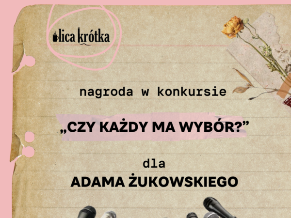 Czy każdy ma wybór? – Adam Żukowski