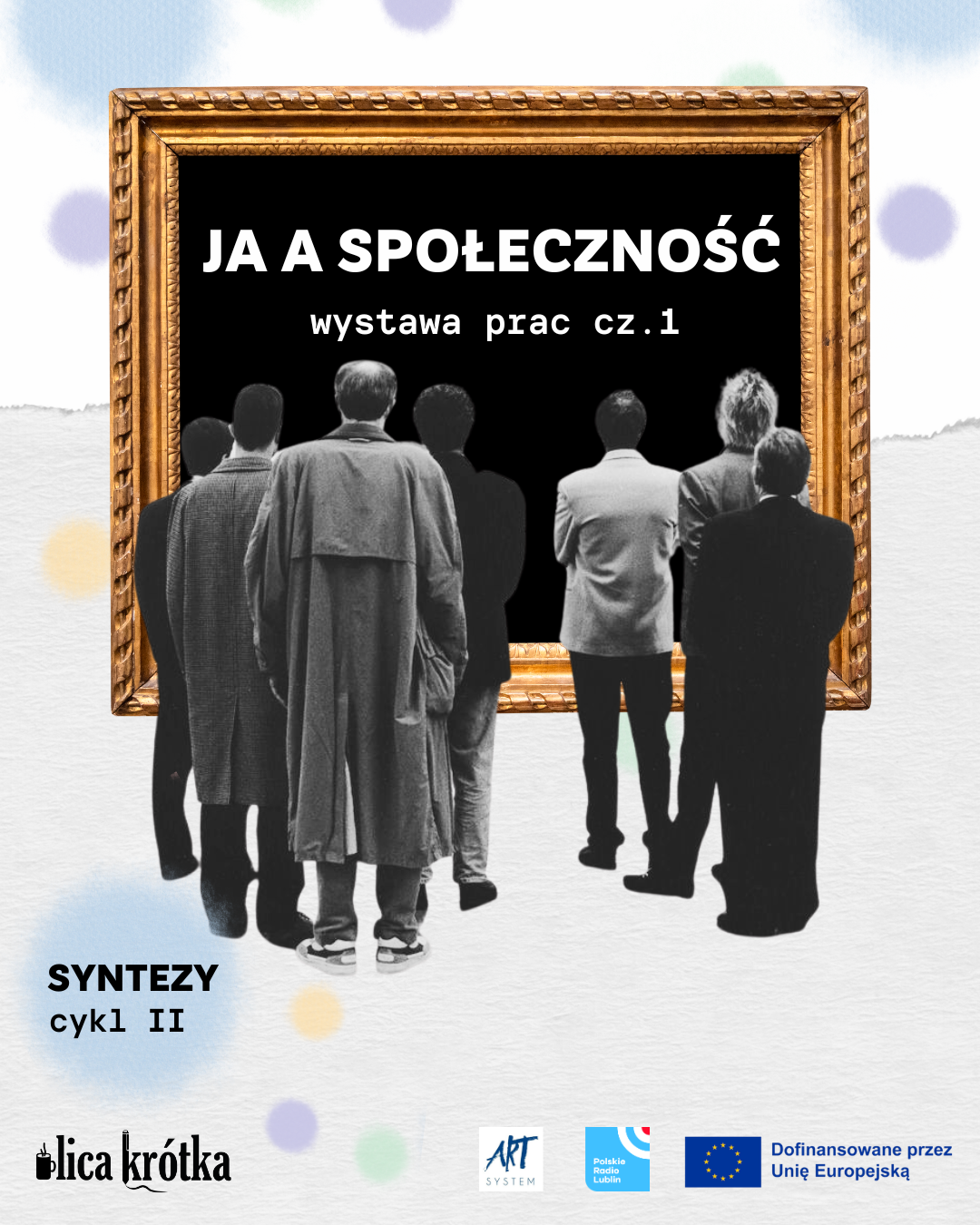 Wystawa kolaży “Ja a społeczność” w ramach projektu “Syntezy”