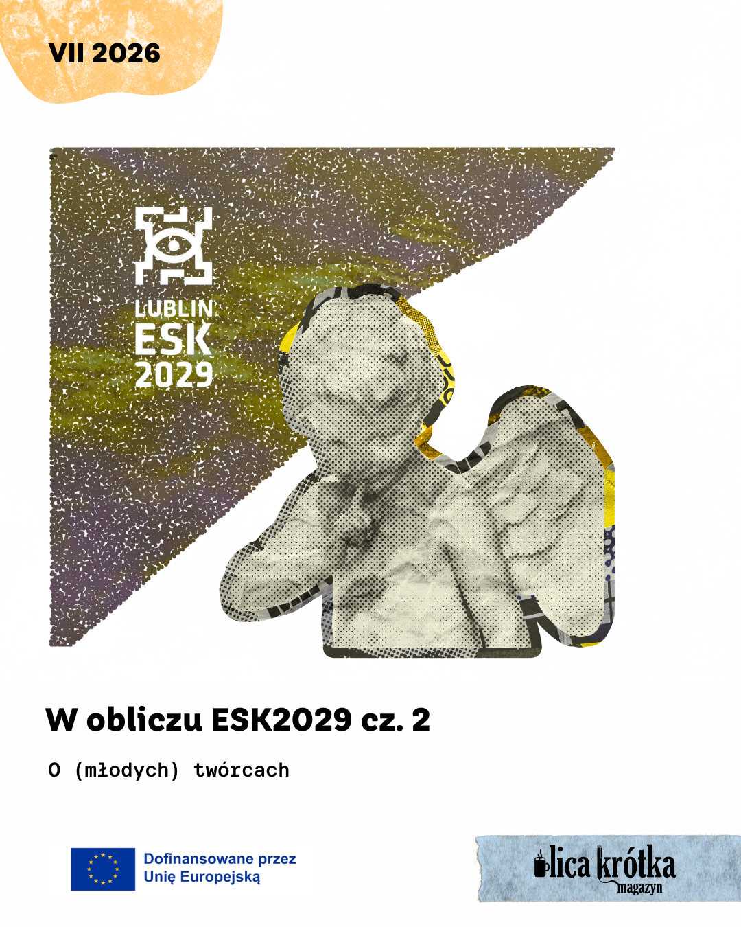 W obliczu ESK cz.2.  – O (młodych) twórcach