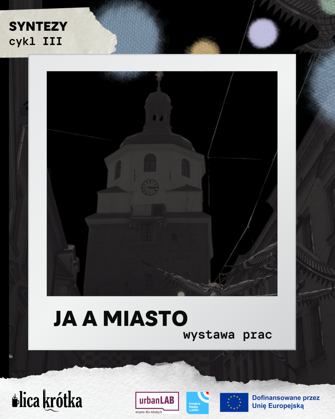 Wystawa “Ja a miasto” w ramach projektu “Syntezy”
